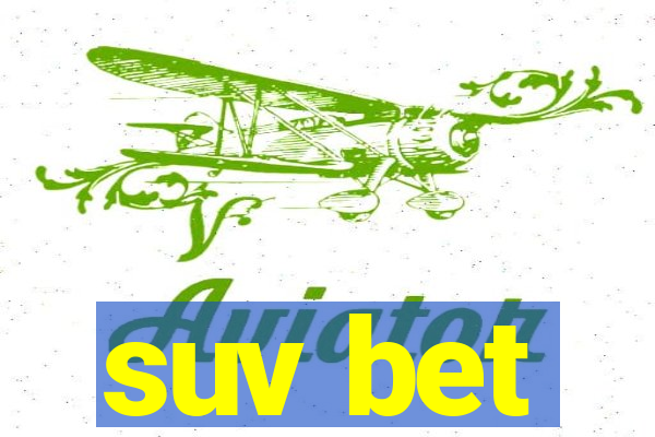 suv bet